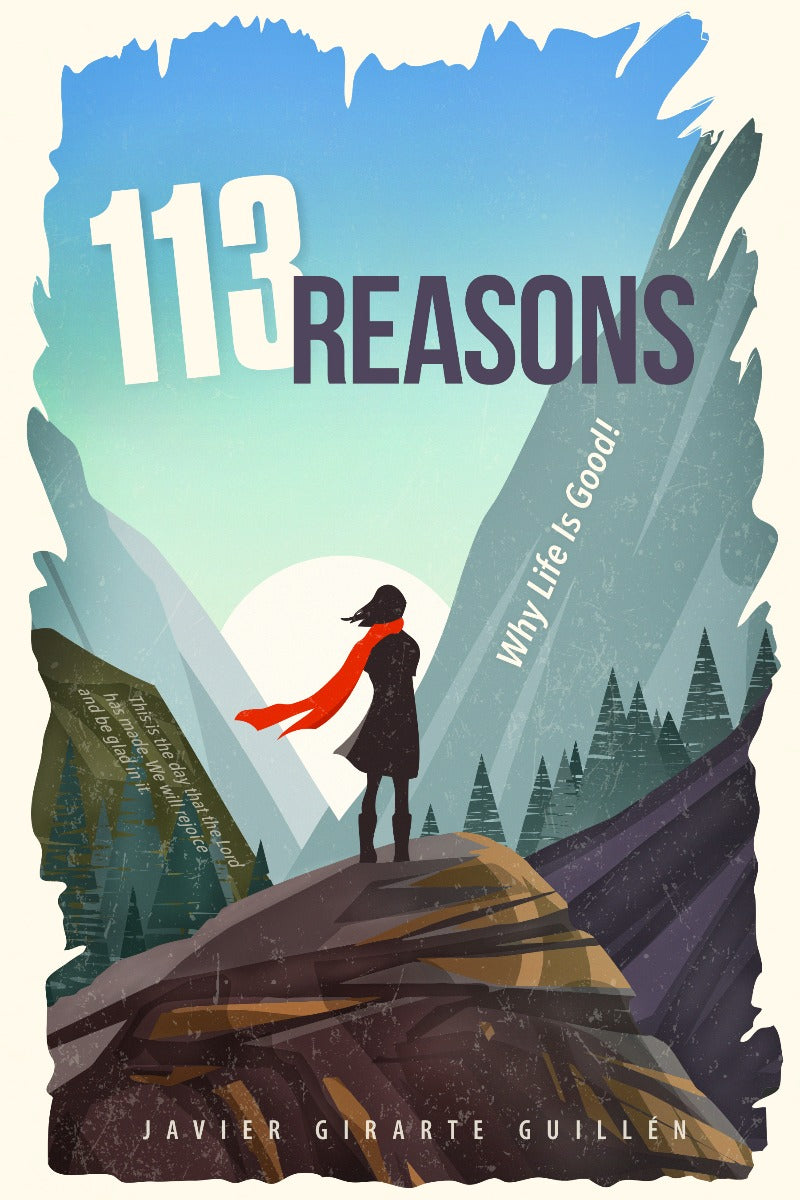 113 Reasons Why Life Is Good! (Teen Devotional ...